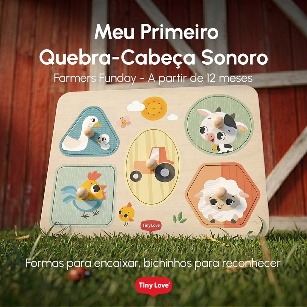 Meu Primeiro Quebra-Cabeças Sonoro Tiny Love Farmers Fun Day - Para brincar em diferentes espaços